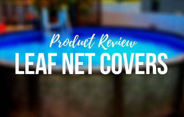 Leaf Net Cover - Product Review – The Pool Factory