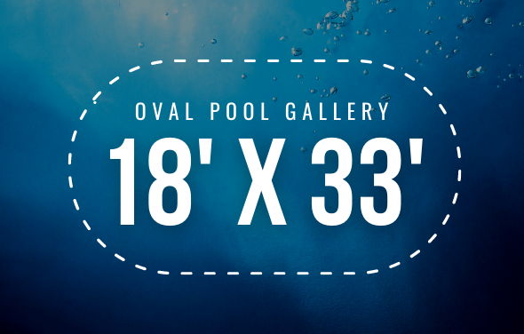 18’X33′ Oval Pool Gallery