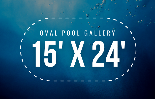 15’X24′ Oval Pool Gallery