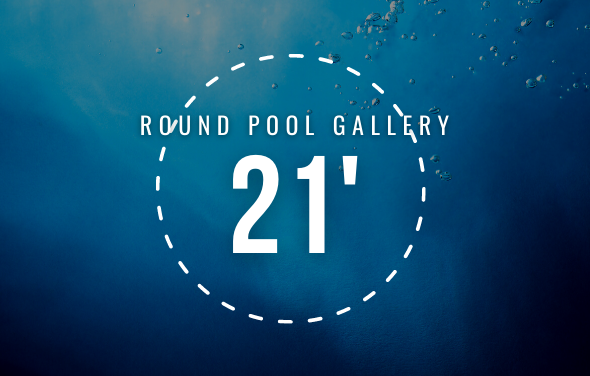 21′ Round Pool Gallery