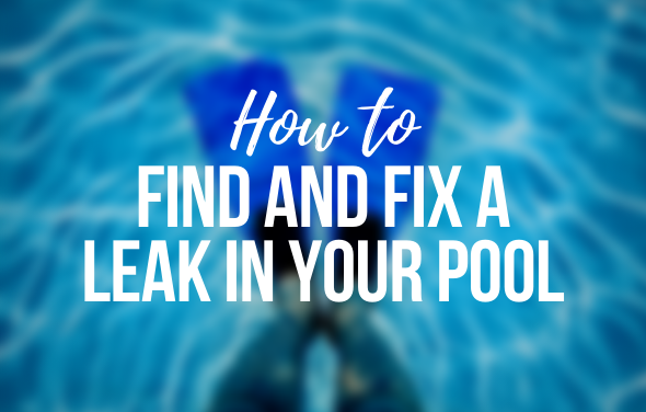 How To Find and Fix a Leak In Your Pool