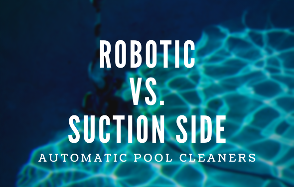 Above Ground Automatic Pool Cleaners – Robotic vs. Suction Side