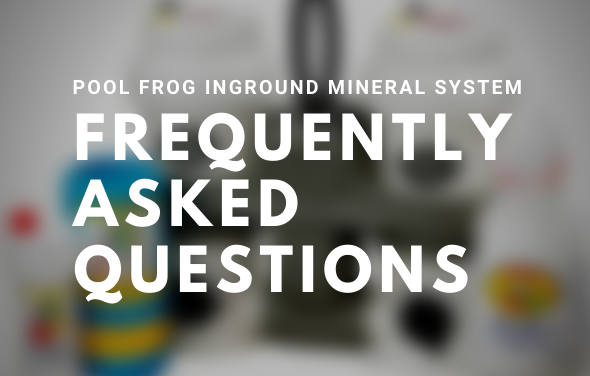 Pool Frog Inground Mineral System Troubleshooting (FAQ)
