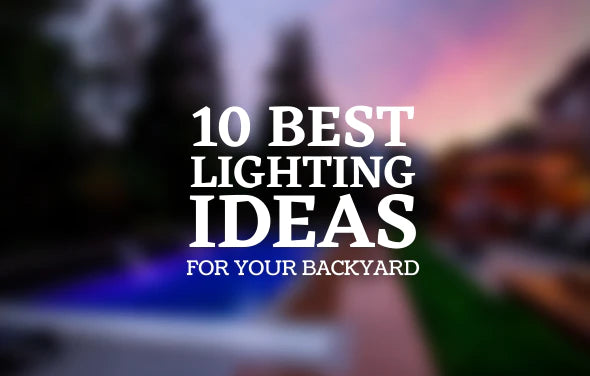 The 10 Best Lighting Ideas For Your Backyard