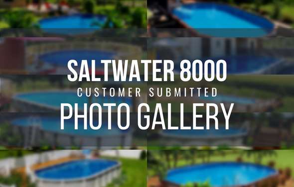 Saltwater 8000 Pool Gallery