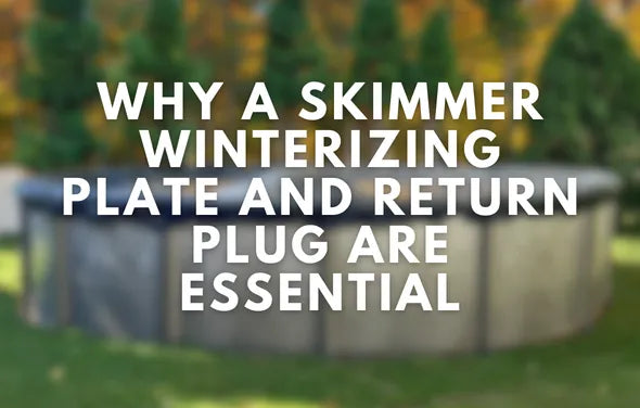 Why a Skimmer Winterizing Plate and Return Plug are Essential