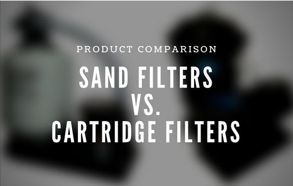 Sand Filters VS Cartridge Filters